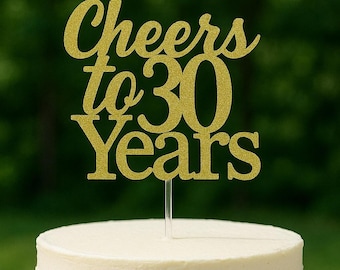 Glitter 30th Anniversary Cake Topper: Cheers to 30 Years