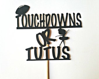 Touchdowns or Tutus Cake Topper. Gender Reveal Cake Topper. Boy Or Girl Cake Topper. Gender Reveal Party Decoration.