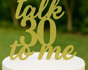 Decorazione per torta "Talk 30 To Me": decorazione con glitter dorati per il 30° compleanno
