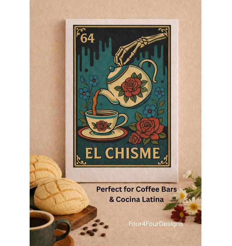 May include: A framed art print with a vintage illustration. It shows a skeleton hand pouring from a teapot into a teacup, with the text "EL CHISME" below. The design includes roses and floral accents, with the number "64" at the top.