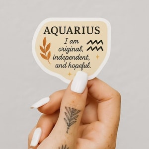 Aquarius Zodiac Sticker Astrology Affirmation Sticker | Aquarius Star Sign Waterproof Decal | Original Independent Hopeful Quote Gift
