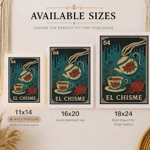 May include: Three framed art prints featuring the text "EL CHISME" and a design of a skeleton hand pouring tea from a floral teapot into a teacup. Available in sizes 28x36 cm, 41x51 cm, and 46x61 cm.