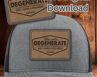 May include: A gray trucker hat with a black mesh back and a brown leather patch. The patch features the text "Blue collar DEGENERATE" and "DIRTY HANDS STILL BROKE proudly made in AMERICA". The words "PNG Digital Download" are also visible.