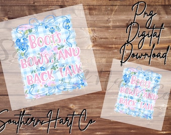Southern Little Girl Shirt Shirt PNG, Boots, Bows and Backtalk (Digital Download)