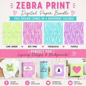 May include: A digital paper bundle featuring zebra print patterns in lime green, hot pink, turquoise, and purple. The image displays text including ZEBRA PRINT Digital Paper Bundle, THIS DESIGN COMES IN 4 DIFFERENT COLORS, and PERFECT FOR Layering Designs & Backgrounds, alongside examples on a t-shirt, notebook, tumbler, tote bag, and pillow.