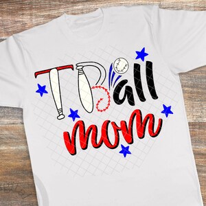Tball mom svg file, tball svg, tball family, tball mom shirt, tball svg files, Tee ball svg, Tee ball shirt svg, Tee ball player svg