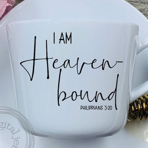 I Am Heaven Bound svg, Inspirational svg sayings, Christian SVG, Philippians