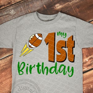 My 1st Birthday SVG, Football birthday shirt svg, First Birthday football theme, First birthday sports theme, 1st birthday football svg