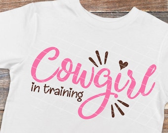 Cowgirl svg design, Cowgirl svg files, Cowgirl in training svg, Cowgirl in training, Cowgirl baby shirt, Cowboy sayings, Little cowgirl svg