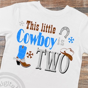 Cowboy Birthday shirt SVG, Cowboy birthday svg, 2nd Birthday SVG, Second Birthday svg, Cowboy hat svg, Cowboy svg file, Horse Birthday svg