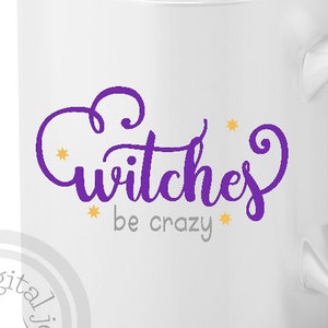 Witch be crazy shirt svg, Halloween shirts, Halloween svg, Funny Halloween, Witch hat svg file, trick or treat svg, Scary svg, Witch svg