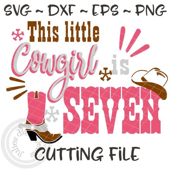 Cowgirl Birthday Shirt Svg Cowgirl Birthday Svg 7th Birthday Etsy