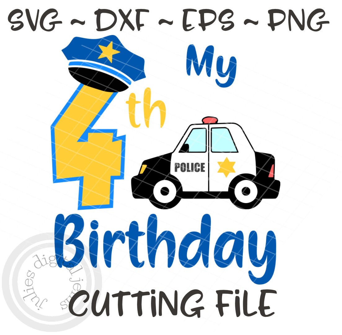 Police Birthday shirt, 4th Birthday SVG, Police Birthday svg, Fourth Birthday svg, Police Birthday party shirt, Police car svg, Cop birthday