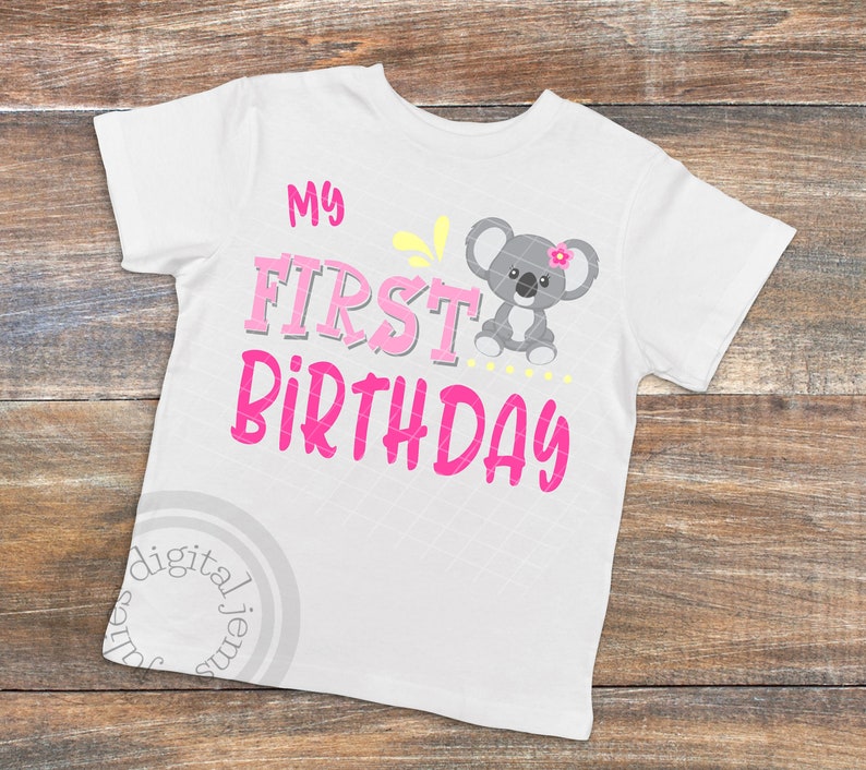 Cricut First Birthday svg Cut file cameo Koala Birthday shirt svg Koala cut file sizzix PNG 1st Birthday SVG