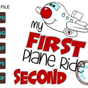 First plane ride svg, Kids Air Plane svg, Second plane ride, Airplane shirt svg