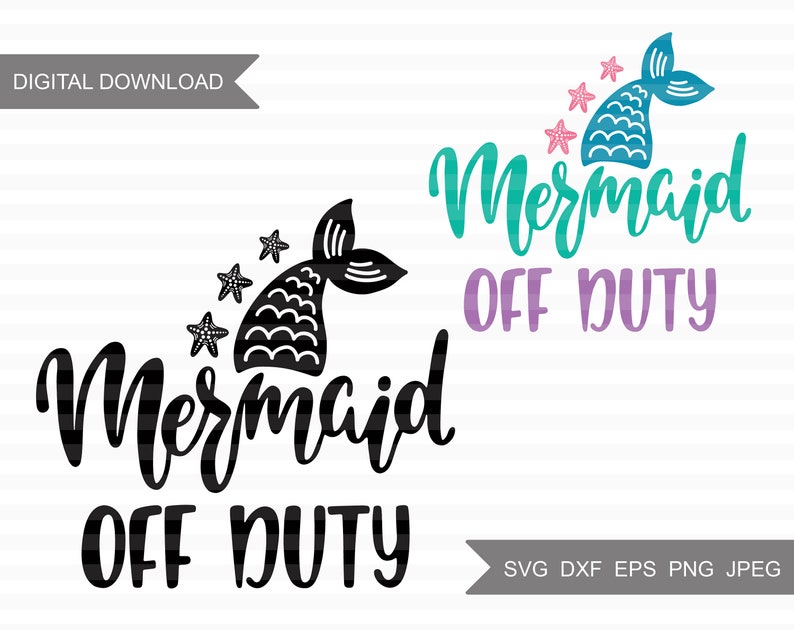 Download Mermaid Svg Svg Files For Cricut Mermaid Tail Svg Little Mermaid Print Birthday Mermaid T Shirt Design Mermaid Off Duty With Tail Svg Clip Art Art Collectibles Kientructhanhdat Com