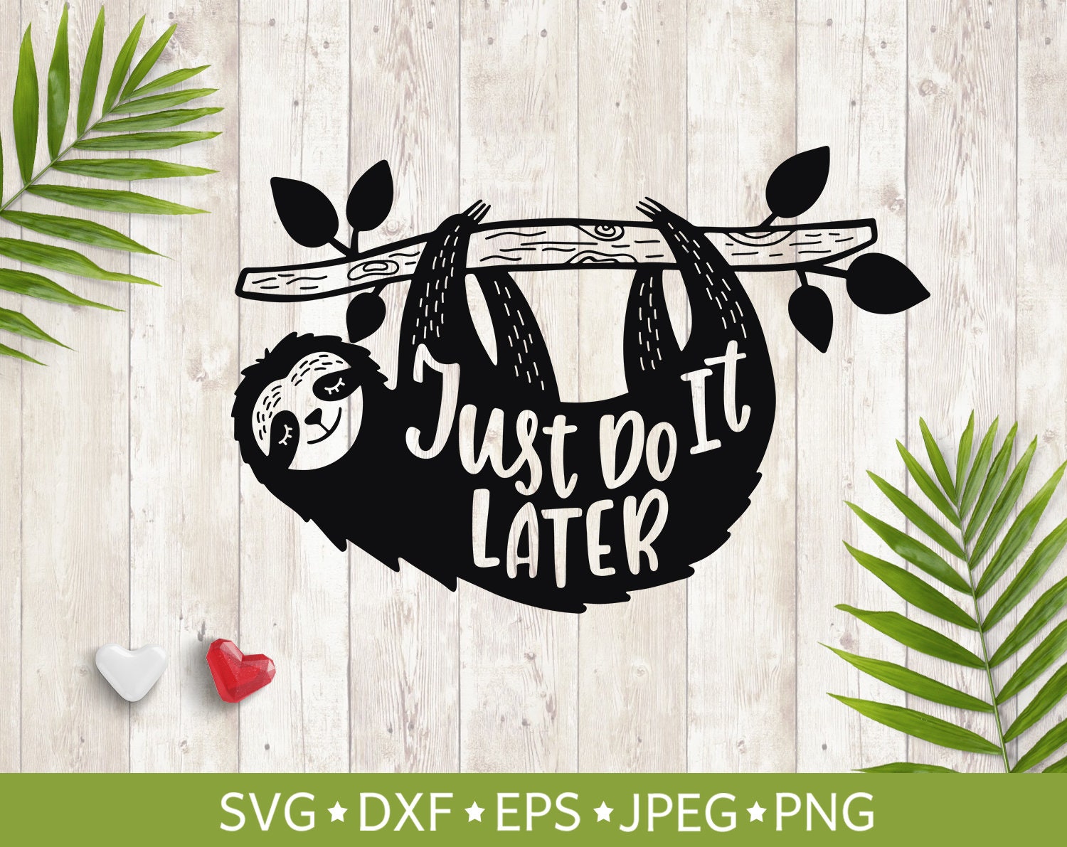 Sloth Svg Cut File Just Do It Later Svg Funny Quote Svg Etsy