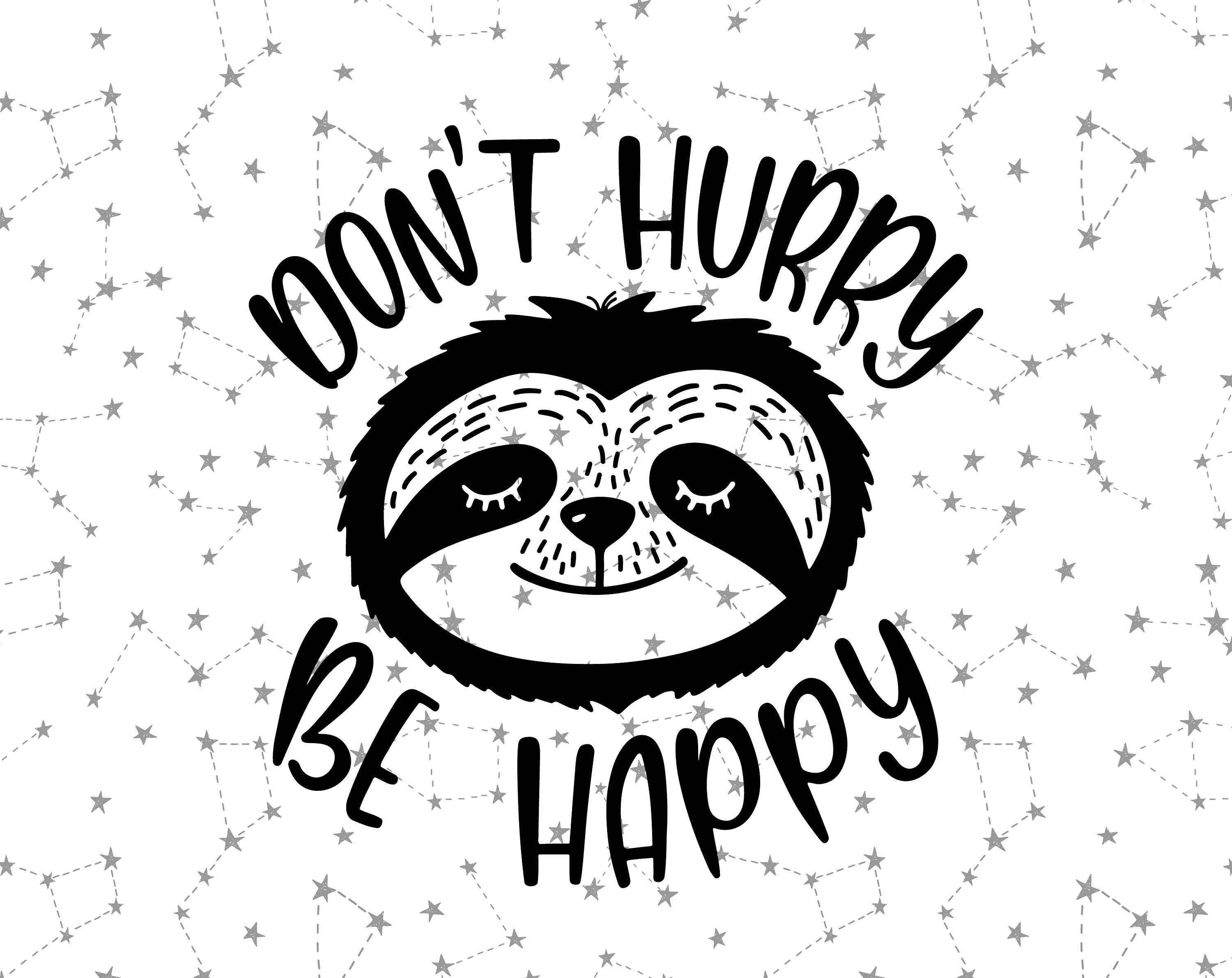 Sloth svg Cute sloth kawaii clip art png Dont hurry be happy | Etsy