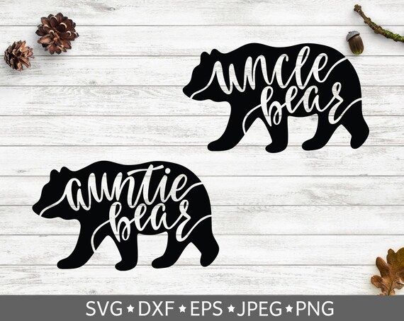 Download Auntie Bear Svg Uncle Bear Svg Bear Family Svg Bear Etsy