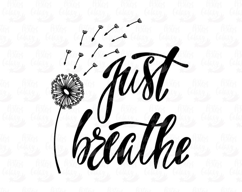 Download Just Breathe Quote SVG SVG Quotes SVG Files Saying Positive | Etsy