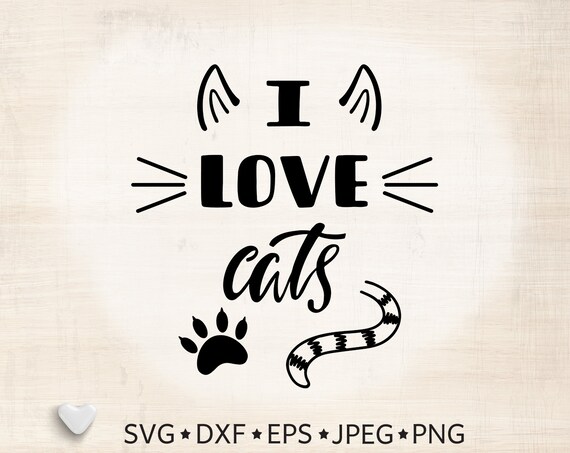 Download Cat Svg I Love Cats Svg Files Sayings Cat Face Svg Digital Etsy