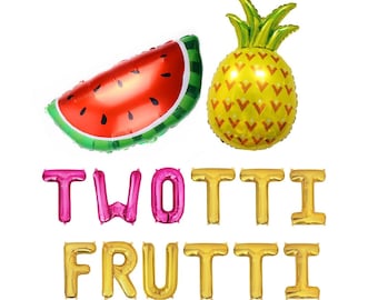 Twotti Frutti Balloons Twotti Frutti Birthday Decorations Twotti Frutti Birthday Banner Tutti Frutti Party Twotti Fruity Balloons Fruit Sign