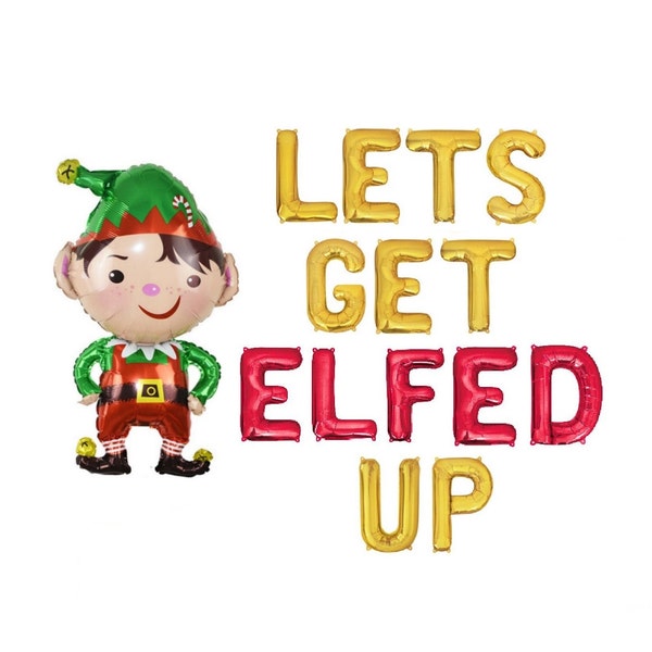 Lets Get Elfed Up Balloon Banner Christmas Party Decorations Christmas Balloons Christmas Party Balloons Christmas Party Decor Elf Balloon