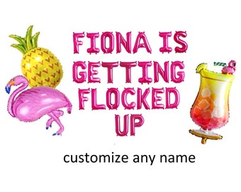 Lets Get Flocked Up Balloons Lets Flamingle Flamingo Party Decorations Flamingo Banner Flamingle Balloon Letters Flamingo Bachelorette Party