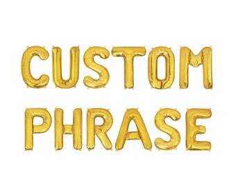 Custom Balloon Letters Balloon Phrase Gold Letter Balloons Custom Balloon Banner Balloon Letters