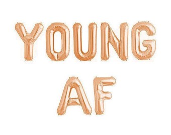 Young AF Gold Balloons,Young AF Letter Balloons,Young AF Gold Letter Balloons,Young af Balloons,18th Birthday Balloons,18th Birthday,21 Bday