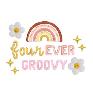 May include: A collection of party balloons in a groovy theme. Includes a rainbow, two white daisy balloons with smiling faces, gold starburst balloons, and the words "four EVER GROOVY" in gold and pink.