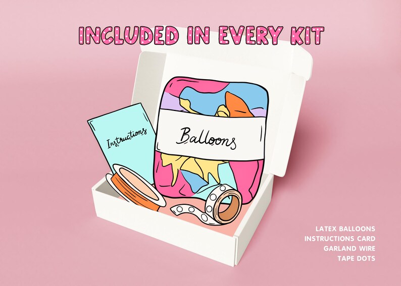 Pode incluir: Uma caixa de papel&atilde;o branca contendo um kit de bal&otilde;es com o texto INCLUDED IN EVERY KIT no topo. Dentro h&aacute; um cart&atilde;o de instru&ccedil;&otilde;es azul claro, um pacote rotulado Balloons com bal&otilde;es de l&aacute;tex coloridos, fio para guirlanda e pontos adesivos.
