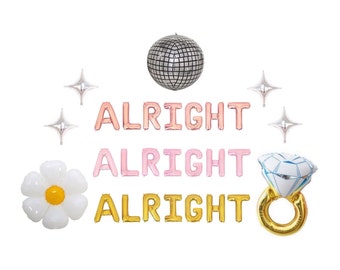 Alright Alright Alright Balloon Banner Dazed and Engaged Bachelorette Boozed and Confused Last Disco Bachelorette 60s 70s Bachelorette Party