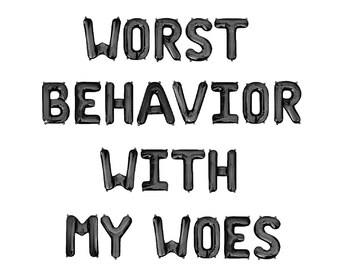 Worst Behavior With My Woes Balloon Banner Wednesday Themed Bachelorette Party Decorations Bach Party Decor Wednesday Addams Bach Party