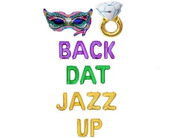 Back Dat Jazz Up Balloons NOLA Wedding Decorations New Orleans Bach NOLA Bachlorette Party New Orleans Bachelorette Decoratoons Banner