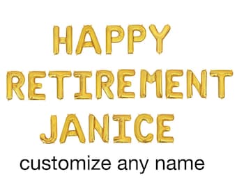 Custom Happy Retirement Balloon Banner Birthday Decorations Retirement Party Retirement Banner Retirement Party Decor Happy Retirement