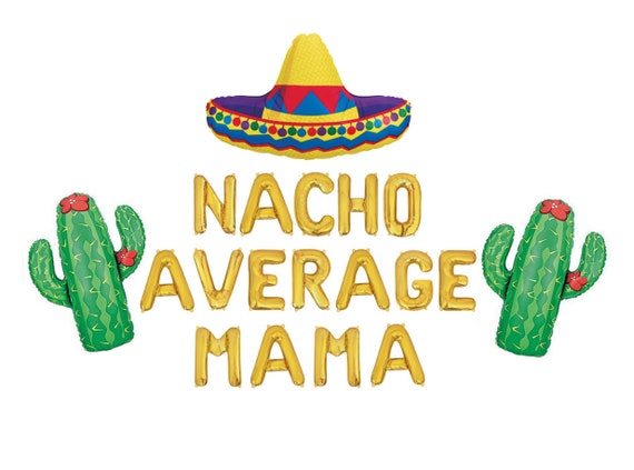 nacho average baby shower decorations