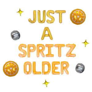 Just A Spritz Older Letter Balloon Kit Spritz Birthday Party Decorations Spritz Balloons Orange Spritz Birthday Party Groovy Disco Retro