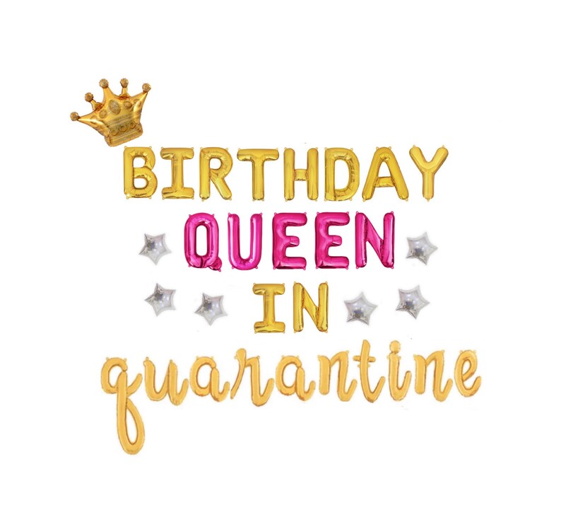birthday quarantine queen