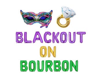 Blackout On Bourbon Balloons NOLA Wedding Decorations New Orleans Bach NOLA Bachlorette Party New Orleans Bachelorette Decoratoons Banner