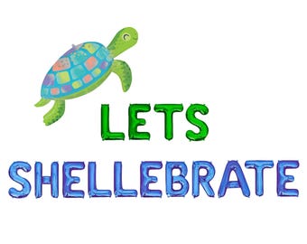 Let's Shellebrate Letter Balloon Kit Turtle Birthday Party Decorations Turtle Balloon Kids Birthday Party Decor For Boys For Girls Ocean Sea