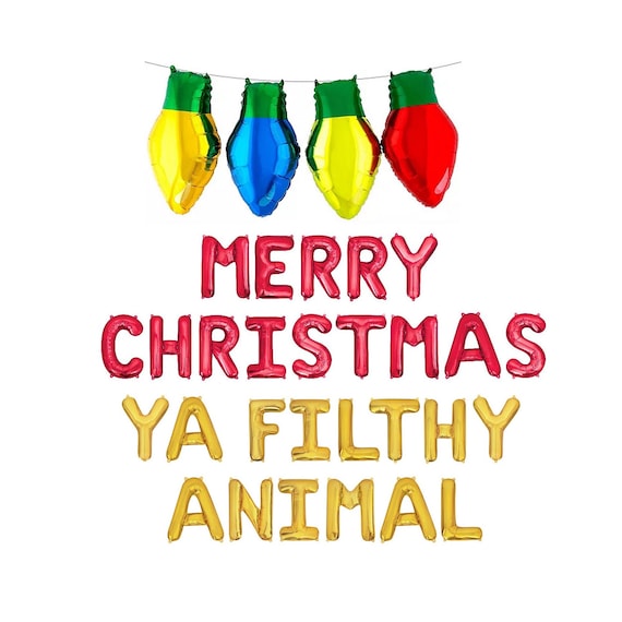 Merry Christmas Ya Filthy Animal Balloon Banner Merry Friendsmas Christmas Party Decor Christmas Party Decorations Home Balloon Sign Alone