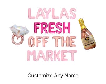 She's Fresh Off The Market Custom Name Letter Balloon Kit Farmer's Market Bridal Shower Decorations Flower Off The Market Bachelorette Party