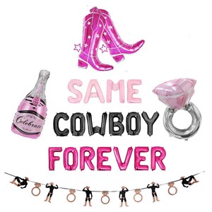 Same Cowboy Forever Balloon Banner Last Rodeo Bachelorette Party Decorations Nashville Bachelorette Austin Last Ride Western Cowgirl Bach