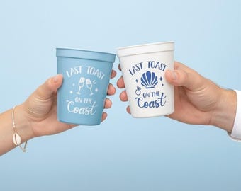 Last Toast On The Coast Reusable Plastic Cups Bachelorette Party Bach Party Favors Bride Squad Bride Cup Coastal Bride to Be Party Supplies