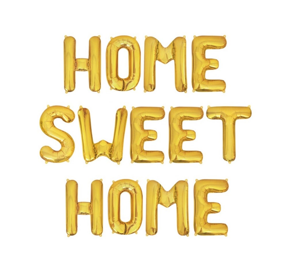 Home Sweet Home Balloon Banner Welcome Home Banner First Home Sign