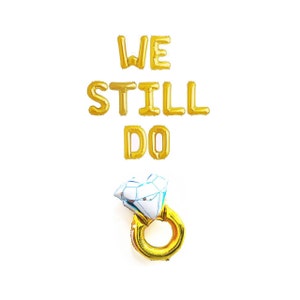 We Still Do Balloons Wedding Anniversary Party Decor 20th Wedding Anniversary 25th Wedding Anniversary 30th Wedding Anniversary Vow Renewal image 1