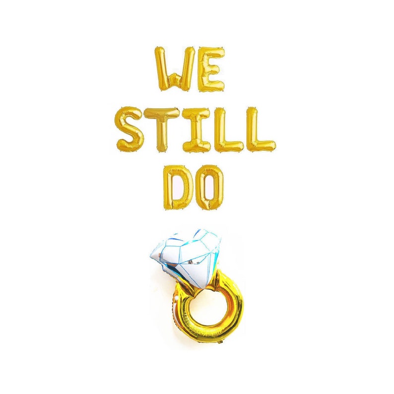 We Still Do Balloons Wedding Anniversary Party Decor 20th Wedding Anniversary 25th Wedding Anniversary 30th Wedding Anniversary Vow Renewal image 1