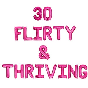 30 Flirty & Thriving Balloon Banner 30th Birthday Party Balloon Decor 30th Bday Decor Thirsty Thirty Balloons Decorations Balloon Banner