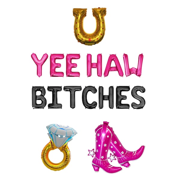 Yeehaw Bitches Balloon Banner Last Rodeo Bachelorette Nashville Bachelorette Nash Bash Austin Texas Bachelorette Last Ride Western Cowgirl